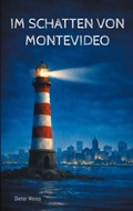 Cover: Im Schatten von Montevideo - BoD - Books on Demand
