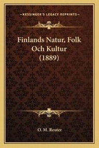 Abbildung von: Finlands Natur, Folk Och Kultur (1889) - Kessinger Publishing