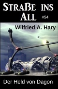 Cover: Der Held von Dagon: Stra&szlig;e ins All 54 - CassiopeiaPress