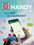 Cover: WAS IST WAS Handy (Brosch&uuml;re) - Tessloff Verlag Ragnar Tessloff GmbH & Co. KG