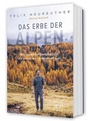 Cover: Das Erbe der Alpen - Gräfe und Unzer