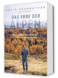 Enlarge image Cover: Das Erbe der Alpen - Gräfe und Unzer