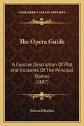 Cover: The Opera Guide - Kessinger Publishing