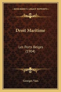 Abbildung von: Droit Maritime - Kessinger Publishing