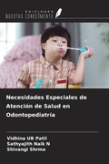 Cover: Necesidades Especiales de Atenci&oacute;n de Salud en Odontopediatr&iacute;a - Ediciones Nuestro Conocimiento