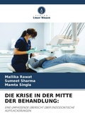 Cover: Die Krise in Der Mitte Der Behandlung - Verlag Unser Wissen