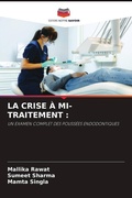 Cover: La Crise A Mi-Traitement - Editions Notre Savoir