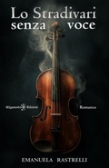 Cover: Lo Stradivari senza voce - Gilgamesh Edizioni