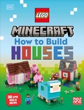 Cover: How to Build LEGO Minecraft Houses - DK Children