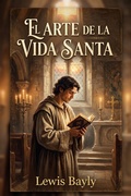Cover: El Arte de la Vida Santa - Felipe Chavarro