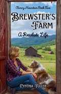 Cover: Brewster's  Farm, A Resolute Life - Clancy Mountain