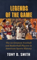 Cover: Legends of The Game - Tony Smith