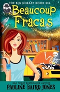 Cover: Beaucoup Fracas - The Big Uneasy