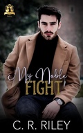 Cover: My Noble Fight - C R Riley