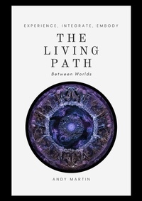 Enlarge image Cover: The Living Path: Between Worlds - Bramble & Quill Publishers