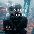 Cover: The Lazarus Protocol: Claire - Carlos P&eacute;rez gonzalez