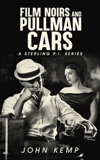 Enlarge image Cover: Film Noirs and Pullman Cars - Jk Publishing