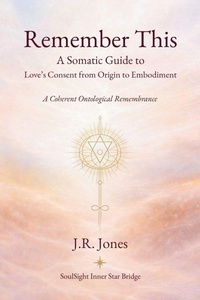Enlarge image Cover: Remember This - Soulsight Inner Star Bridge
