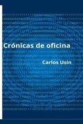 Cover: Cr&oacute;nicas de oficina - Carlos Usin