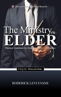 Cover: The Ministry of the Elder - C.O.G.I.C. Protocols Series