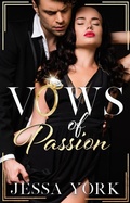 Cover: Vows of Passion (The Sovrano Mafia Empire, #5) - Jessa York