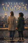 Cover: A Year of Almosts - Arima Bikia, LLC