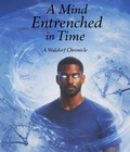 Cover: A Mind Entrenched in Time - City Light Publishers