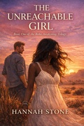 Cover: The Unreachable Girl (Boho Awakening Universe) - Hannah Stone