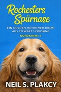 Cover: Rochesters Sp&uuml;rnase: Ein Golden-Retriever-Krimi - Samwise Books