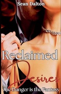 Cover: Reclaimed Desires - Sean Dalton Erotic