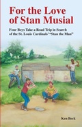 Cover: For the Love of Stan Musial - Spring Creek Books