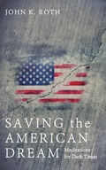 Cover: Saving the American Dream - Wipf and Stock Publishers