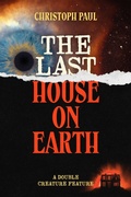 Cover: The Last House on Earth / Death Walks South Boston - Simon + Schuster LLC