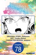 Cover: Reincarnated as the Daughter of the Legendary Hero and the Queen of Spirits #078 - Square Enix