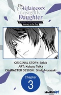 Cover: The Ex-Villainess's Unsightly Daughter: A Beady-Eyed Commoner's Journey to the Top #003 - Square Enix
