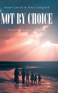Enlarge image Cover: Not By Choice - Fulton Books