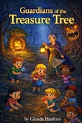 Cover: Guardians of the Treasure Tree - A Roots of Responsibility Series