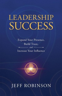 Enlarge image Cover: Leadership Success - Foundational Leadership Communications