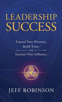 Enlarge image Cover: Leadership Success - Foundational Leadership Communications