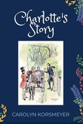 Cover: Charlotte's Story - Carolyn Korsmeyer
