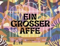Cover: Ein gro&szlig;er Affe - NordS&uuml;d Verlag