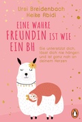 Cover: Eine wahre Freundin ist wie ein BH - Penguin
