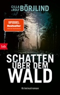 Cover: Schatten &uuml;ber dem Wald - btb