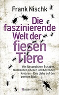 Cover: Die faszinierende Welt der fiesen Tiere - Bassermann