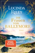 Cover: Die Frauen von Ballymore - Goldmann