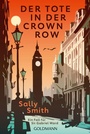 Cover: Der Tote in der Crown Row - Goldmann