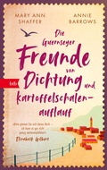 Cover: Die Guernseyer Freunde von Dichtung und Kartoffelschalenauflauf - btb