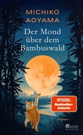 Cover: Der Mond &uuml;ber dem Bambuswald - Kindler
