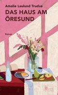 Cover: Das Haus am &Ouml;resund - Kindler
