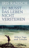 Cover: Du musst das Leben nicht verstehen - Rowohlt